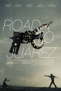    / Road to Juarez