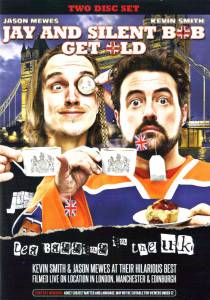     :    () / Jay and Silent Bob Get Old: Tea Bagging in the UK