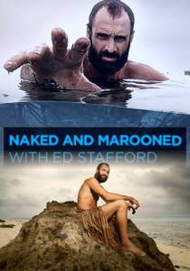  :   () / Ed Stafford: Naked and Marooned