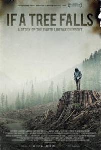    / If a Tree Falls: A Story of the Earth Liberation Front
