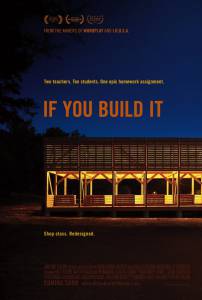     / If You Build It