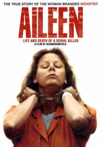 :      / Aileen: Life and Death of a Serial Killer