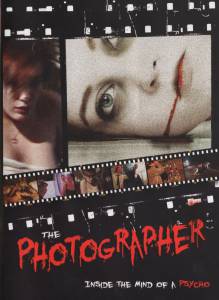 :     / The Photographer: Inside the Mind of a Psycho
