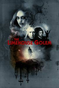  / The Limehouse Golem