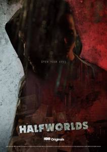 Halfworlds ( 2015  ...) / 
