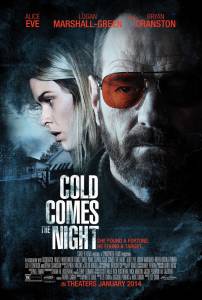   / Cold Comes the Night