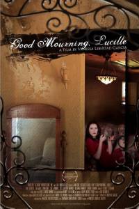 ,  / Good Mourning, Lucille