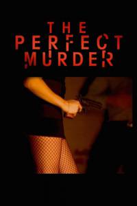   ( 2014  ...) / The Perfect Murder