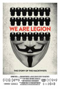   :   / We Are Legion: The Story of the Hacktivists