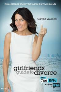      ( 2014  ...) / Girlfriends' Guide to Divorce