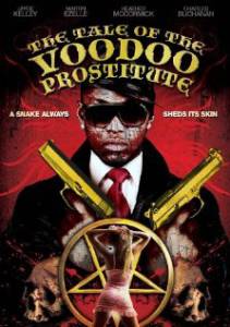     / The Tale of the Voodoo Prostitute