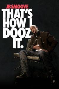 JB Smoove: That's How I Dooz It () / 