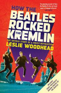     () / How the Beatles Rocked the Kremlin