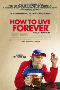    / How to Live Forever