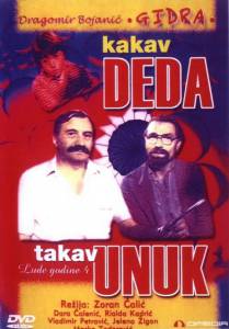  ,    / Kakav deda takav unuk