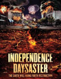     / Independence Daysaster