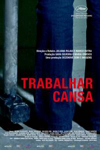  / Trabalhar Cansa