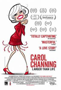 :   / Carol Channing: Larger Than Life