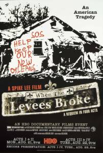   :     (- 2006  ...) / When the Levees Broke: A Requiem in Four Acts
