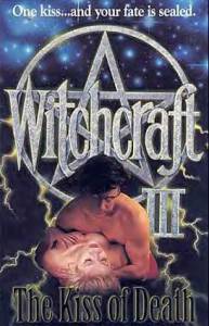 3:   () / Witchcraft III: The Kiss of Death