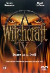  5:    () / Witchcraft V: Dance with the Devil