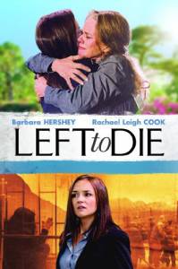 Left to Die () / 