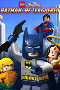LEGO :   () / Lego DC Comics: Batman Be-Leaguered
