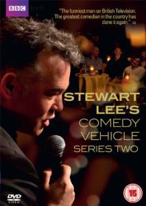     ( 2009  ...) / Stewart Lee's Comedy Vehicle