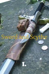    I:  / Sword and Scythe I: Chronicles