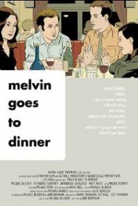     / Melvin Goes to Dinner