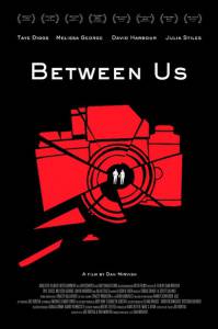   / Between Us