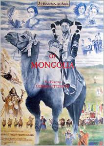    / Johanna D'Arc of Mongolia