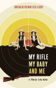  ,    / My Rifle, My Baby, and Me