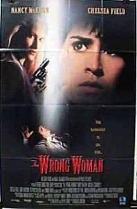    / The Wrong Woman