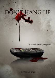    / Don't Hang Up