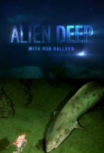   () / Alien Deep with Bob Ballard