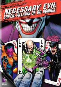  : -  DC / Necessary Evil: Super-Villains of DC Comics
