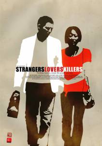 Незнакомцы, любовники, убийцы / Strangers Lovers Killers