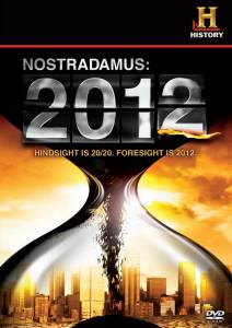 : 2012 () / Nostradamus: 2012