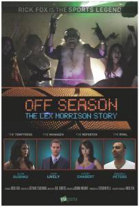 Off Season: Lex Morrison Story () / 
