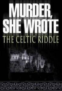 Она написала убийство: Загадка кельтов (ТВ) / Murder, She Wrote: The Celtic Riddle