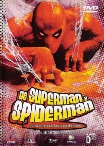    -:   () / De Superman  Spider-Man: L'aventure des super-hros