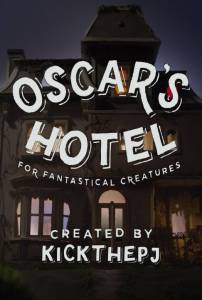      (-) / Oscar's Hotel for Fantastical Creatures
