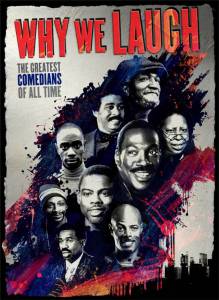   :      / Why We Laugh: Black Comedians on Black Comedy