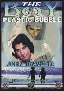   () / The Boy in the Plastic Bubble
