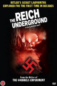   () / Das unterirdische Reich. Die geheimen Welten der Nazis