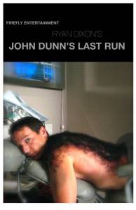     / John Dunn's Last Run