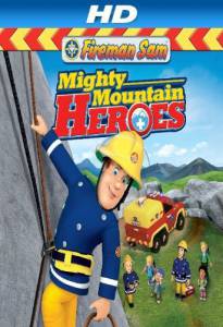  :    () / Fireman Sam: Mighty Mountain Heroes