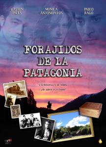   / Forajidos de la Patagonia