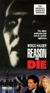    / Reason to Die